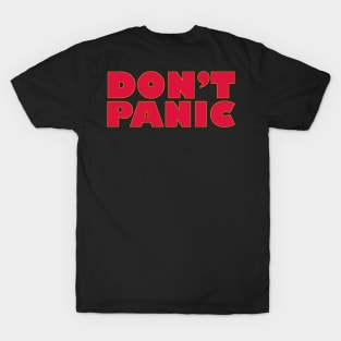 Don't Panic! T-Shirt